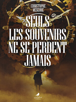 cover image of Seuls les souvenirs ne se perdent jamais